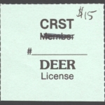 1984 – 1991 Type I CRST Non Member Deer (Rouletted 9.75, "Member" Crossed out and $15 Written by Hand)